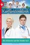 [Die Kurfürstenklinik 07] • Die Schwester und der fremde Arzt